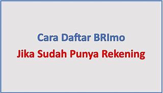 Cara Daftar Brimo Jika Sudah Punya Rekening Tapi Nomor Belum Terdaftar